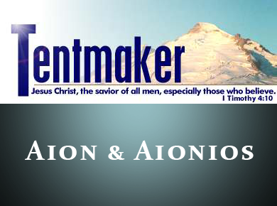 Tentmaker: Aion and Aionios